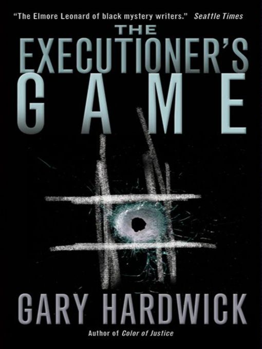 Title details for The Executioner's Game by Gary Hardwick - Available